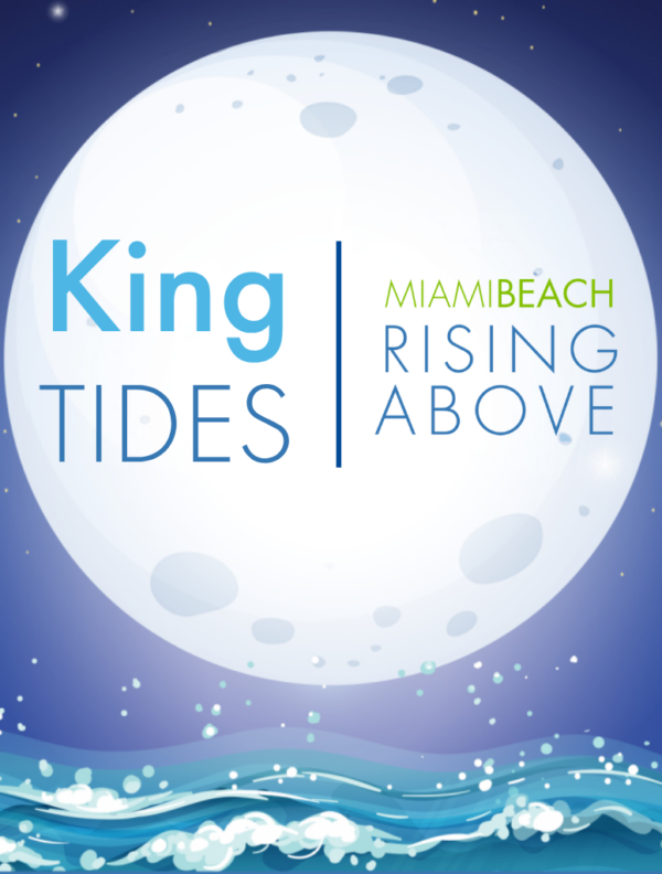 King TIDES | Miami Beach Rising Above